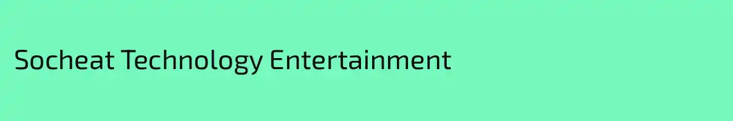 Socheat Technology Entertainment